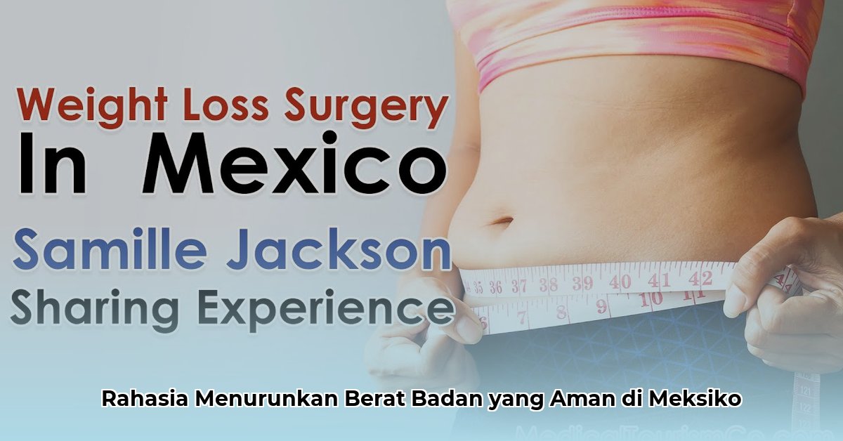 weight loss surgery in mexico safe